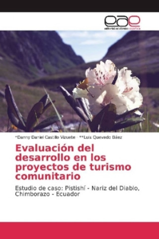 Книга Evaluación del desarrollo en los proyectos de turismo comunitario *Danny Daniel Castillo Vizuete