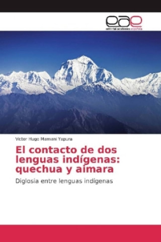 Carte El contacto de dos lenguas indígenas: quechua y aimara Victor Hugo Mamani Yapura