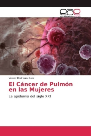 Carte El Cáncer de Pulmón en las Mujeres Vianey Rodríguez Lara