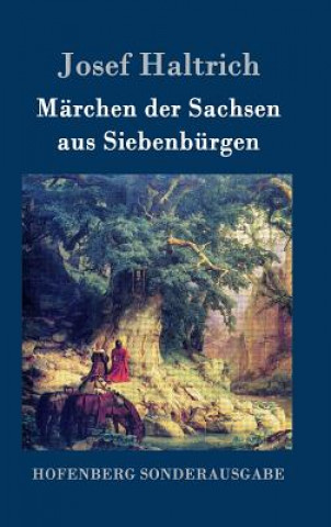 Książka Marchen der Sachsen aus Siebenburgen Josef Haltrich