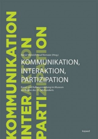 Kniha Kommunikation, Interaktion und Partizipation Rainer Wenrich