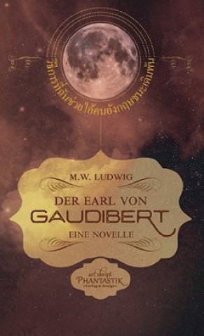 Carte Der Earl von Gaudibert M. W. Ludwig