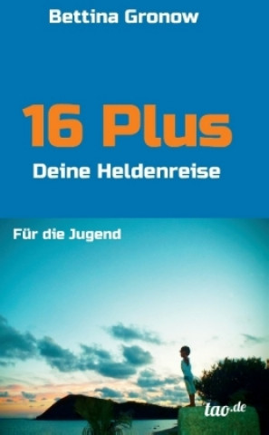 Kniha 16 Plus Bettina Gronow