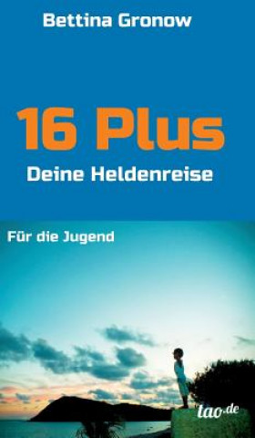 Boek 16 Plus Bettina Gronow