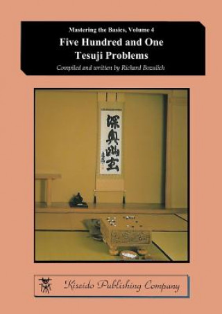 Könyv Five Hundred and One Tesuji Problems Richard Bozulich