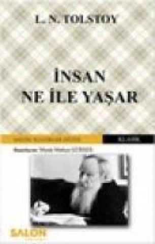 Kniha Insan Ne Ile Yasar Lev Nikolayevic Tolstoy