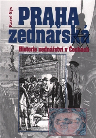 Kniha Praha zednářská Karel Sýs