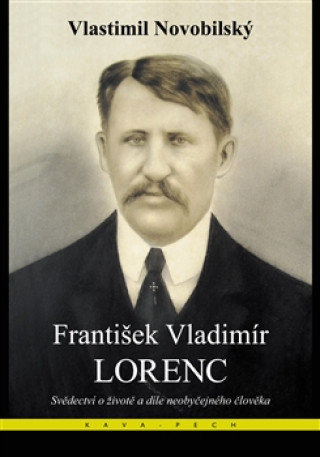 Knjiga František Vladimír Lorenc Vlastimil Novobilský