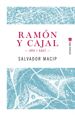 Kniha Ramón y Cajal. Ara i aquí SALVADOR MACIP