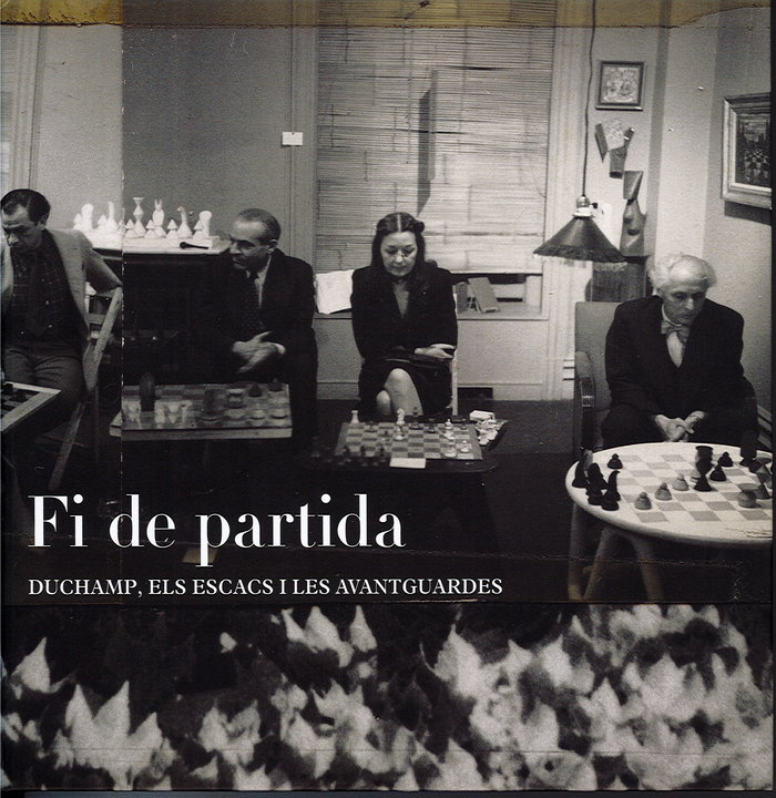 Book Fi de partida: Duchamp, els escacs i les avantguardes 