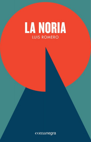 Könyv La noria LUIS ROMERO