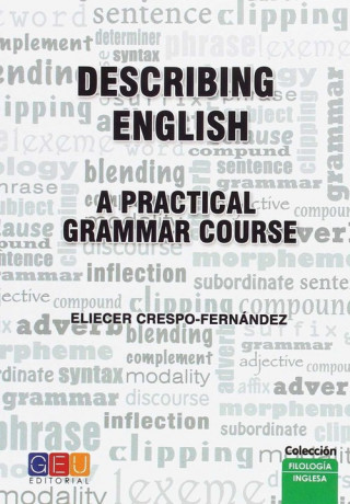 Carte Describing english a practical grammar course ELICER CRESPO FERNANDEZ
