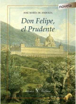 Book Don Felipe, El Prudente 