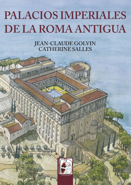 Könyv PALACIOS IMPERIALES DE LA ROMA ANTIGUA 