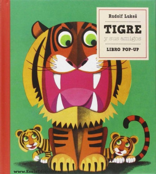 Knjiga Tigre y sus amigos: Libro Pop-Up RUDOLF LUKES