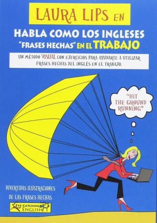 Könyv LAURA LIPS en HABLA COMO LOS INGLESES FRASES HECHAS EN EL TRABAJO 