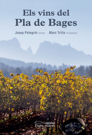 Libro Els vins del Pla de Bages JOSEP PELEGRIN ROCAMORA