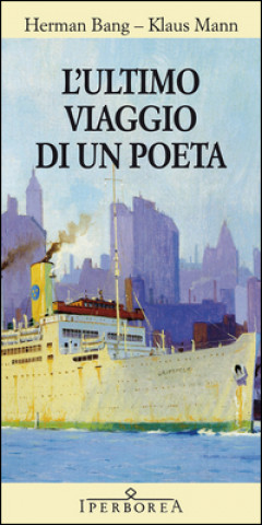 Libro L'ultimo viaggio di un poeta Herman Bang