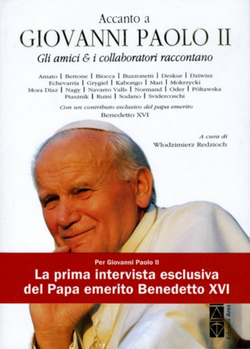 Книга Accanto a Giovanni Paolo II. Gli amici & i collaboratori raccontano W. Redzioch