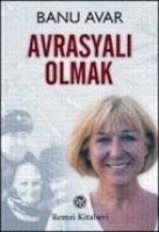 Knjiga Avrasyali Olmak Banu Avar