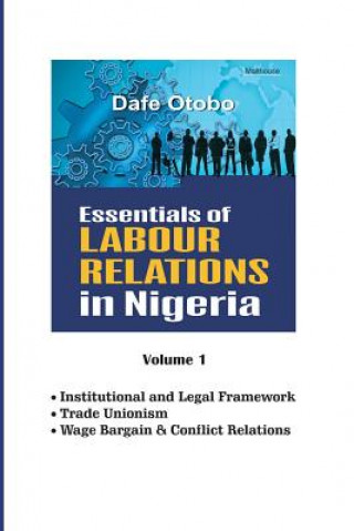 Carte Essentials of Labour Relations in Nigeria Dafe Otobo