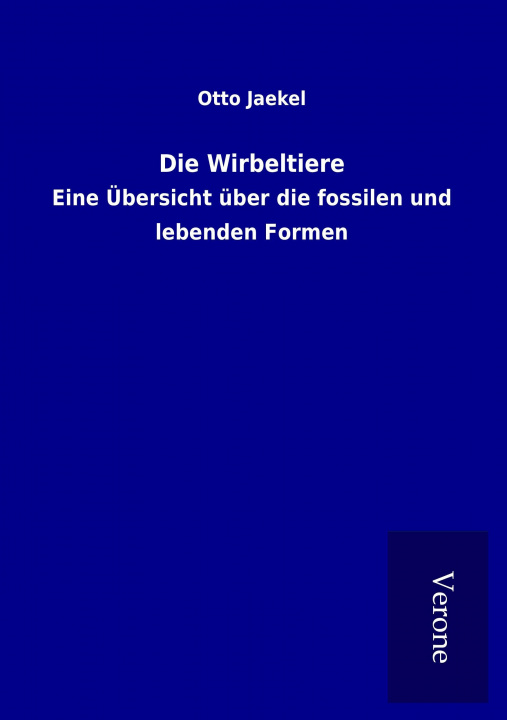 Könyv Die Wirbeltiere Otto Jaekel