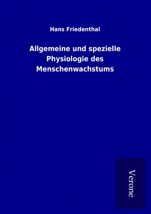 Knjiga Allgemeine und spezielle Physiologie des Menschenwachstums Hans Friedenthal