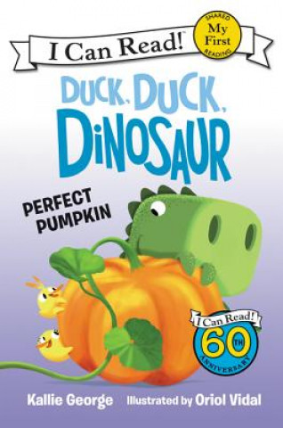 Kniha Duck, Duck, Dinosaur: Perfect Pumpkin Kallie George