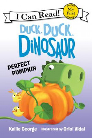 Carte Duck, Duck, Dinosaur: Perfect Pumpkin Kallie George