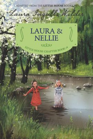 Книга Laura & Nellie Laura Ingalls Wilder