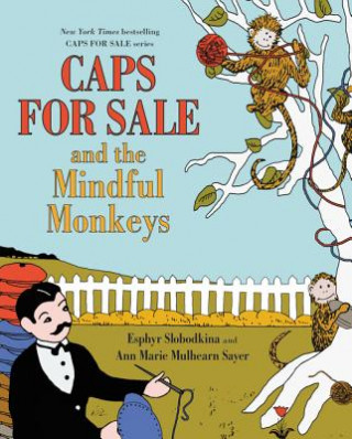 Buch Caps for Sale and the Mindful Monkeys Esphyr Slobodkina