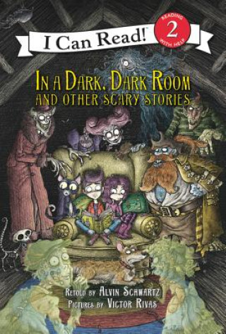 Carte In a Dark, Dark Room and Other Scary Stories Alvin Schwartz