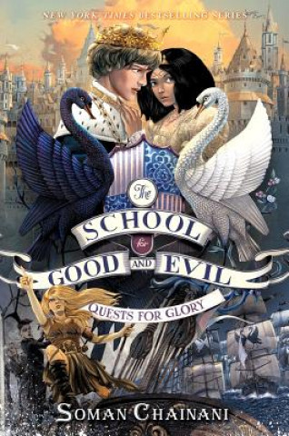 Könyv The School for Good and Evil #4: Quests for Glory: Now a Netflix Originals Movie Soman Chainani