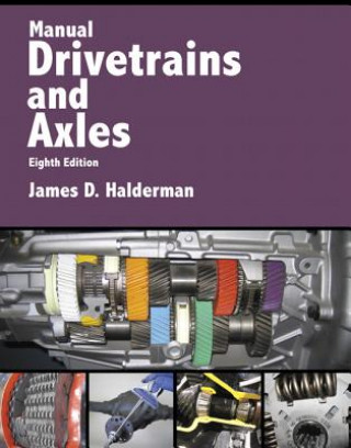 Kniha MANUAL DRIVETRAINS & AXLES 8/E James D. Halderman