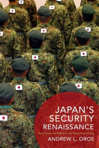 Kniha Japan's Security Renaissance Andrew L. Oros