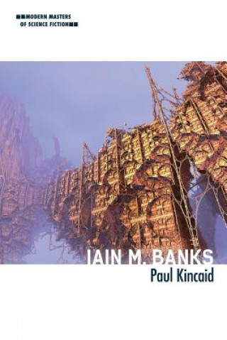 Книга Iain M. Banks Paul Kincaid