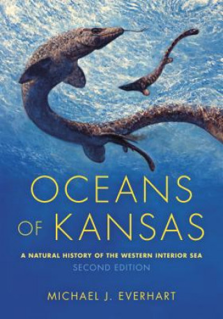 Kniha Oceans of Kansas, Second Edition Michael J. Everhart
