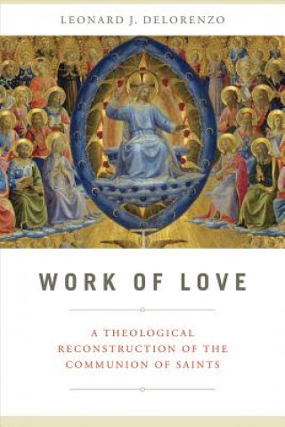 Carte Work of Love Leonard J. Delorenzo