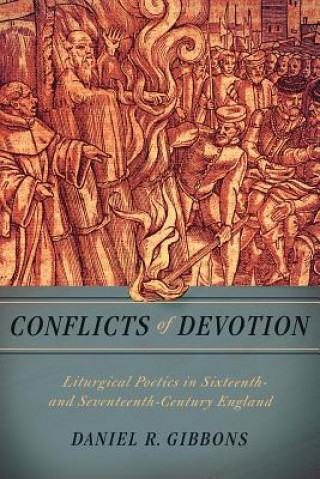 Knjiga Conflicts of Devotion Daniel R. Gibbons