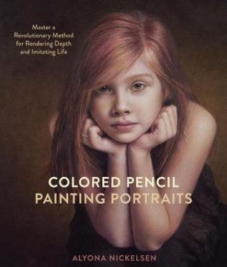 Książka Colored Pencil Painting Portraits Alyona Nickelsen