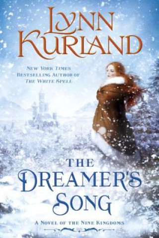 Kniha Dreamer's Song Lynn Kurland