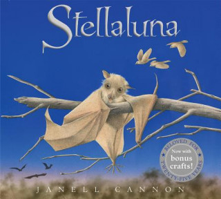 Kniha Stellaluna 25th Anniversary Edition Janell Cannon