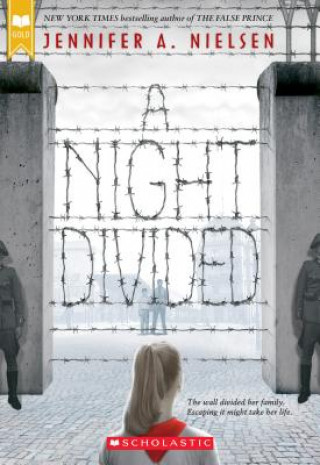 Книга Night Divided (Scholastic Gold) Jennifer A. Nielsen