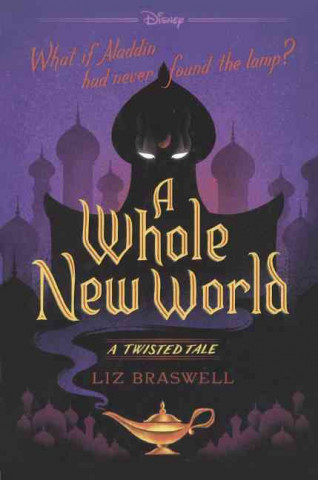 Carte A Whole New World: A Twisted Tale Liz Braswell