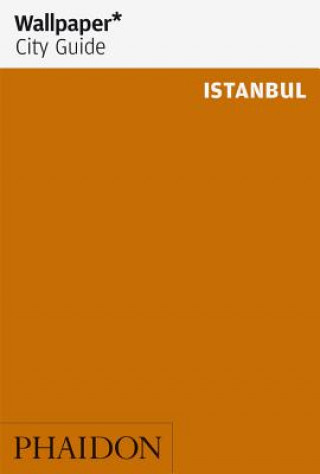 Kniha Wallpaper* City Guide Istanbul Wallpaper