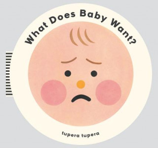 Könyv What Does Baby Want? Tupera Tupera