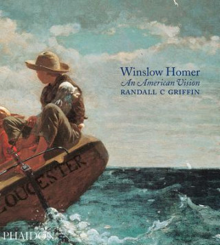 Könyv Winslow Homer: An American Vision Randall C. Griffin