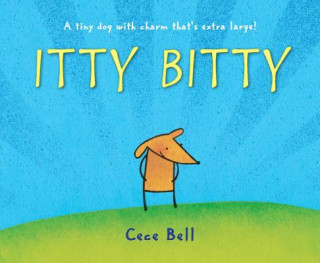 Kniha Itty Bitty Cece Bell