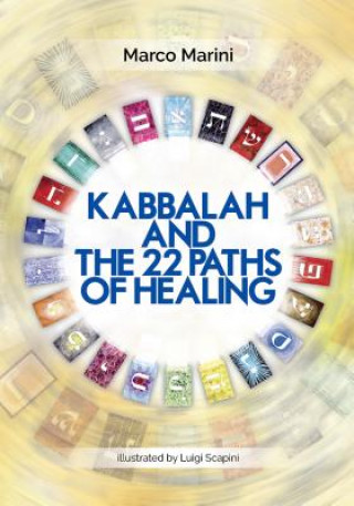 Kniha Kabbalah and the 22 Paths of Healing Marco Marini