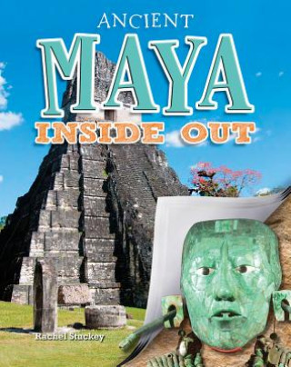 Buch Ancient Maya Inside Out Rachel Stuckey